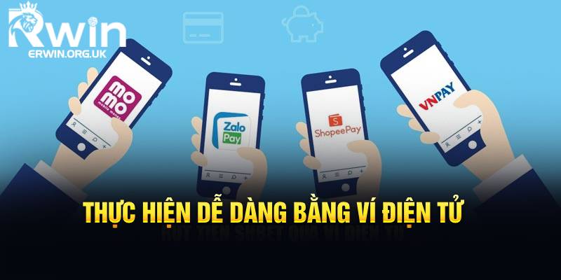 Thực hiện dễ dàng bằng ví điện tử