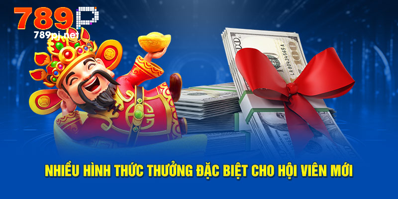 Nhiều hình thức thưởng đặc biệt cho hội viên mới