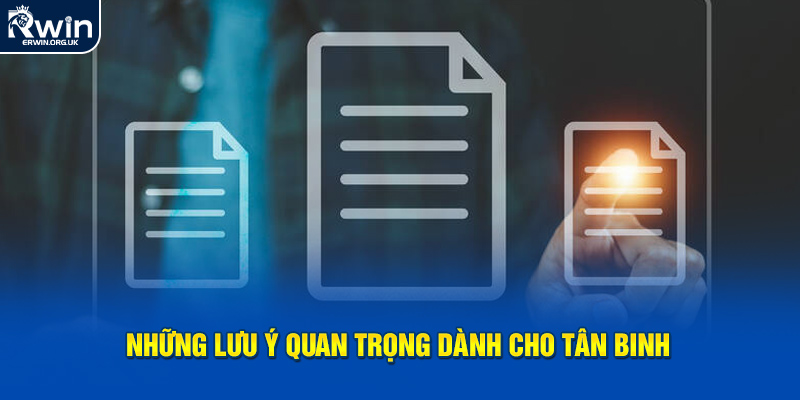 Lưu ý quan trọng khi mới bắt đầu tham gia hệ thống